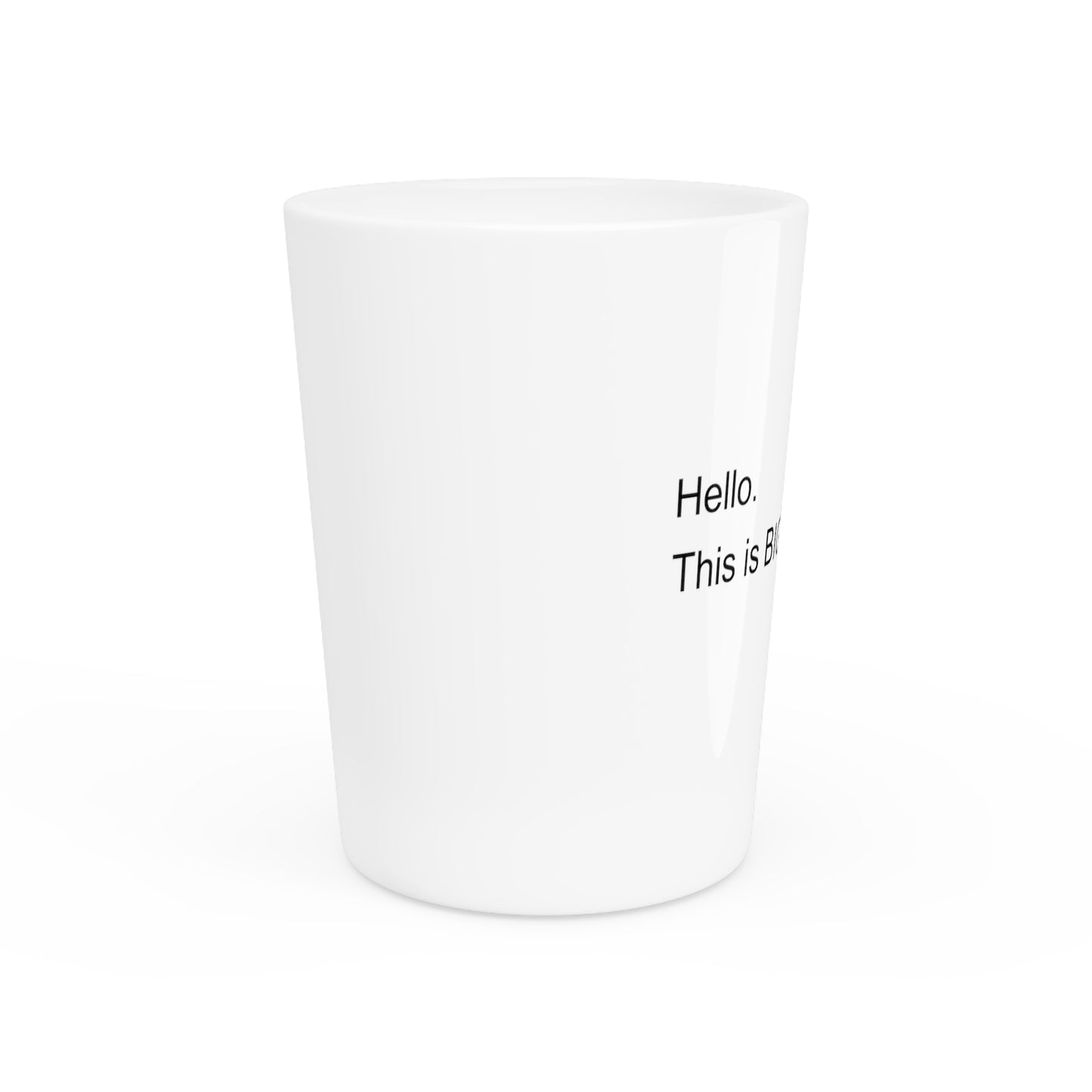 Necessary Shot Glass