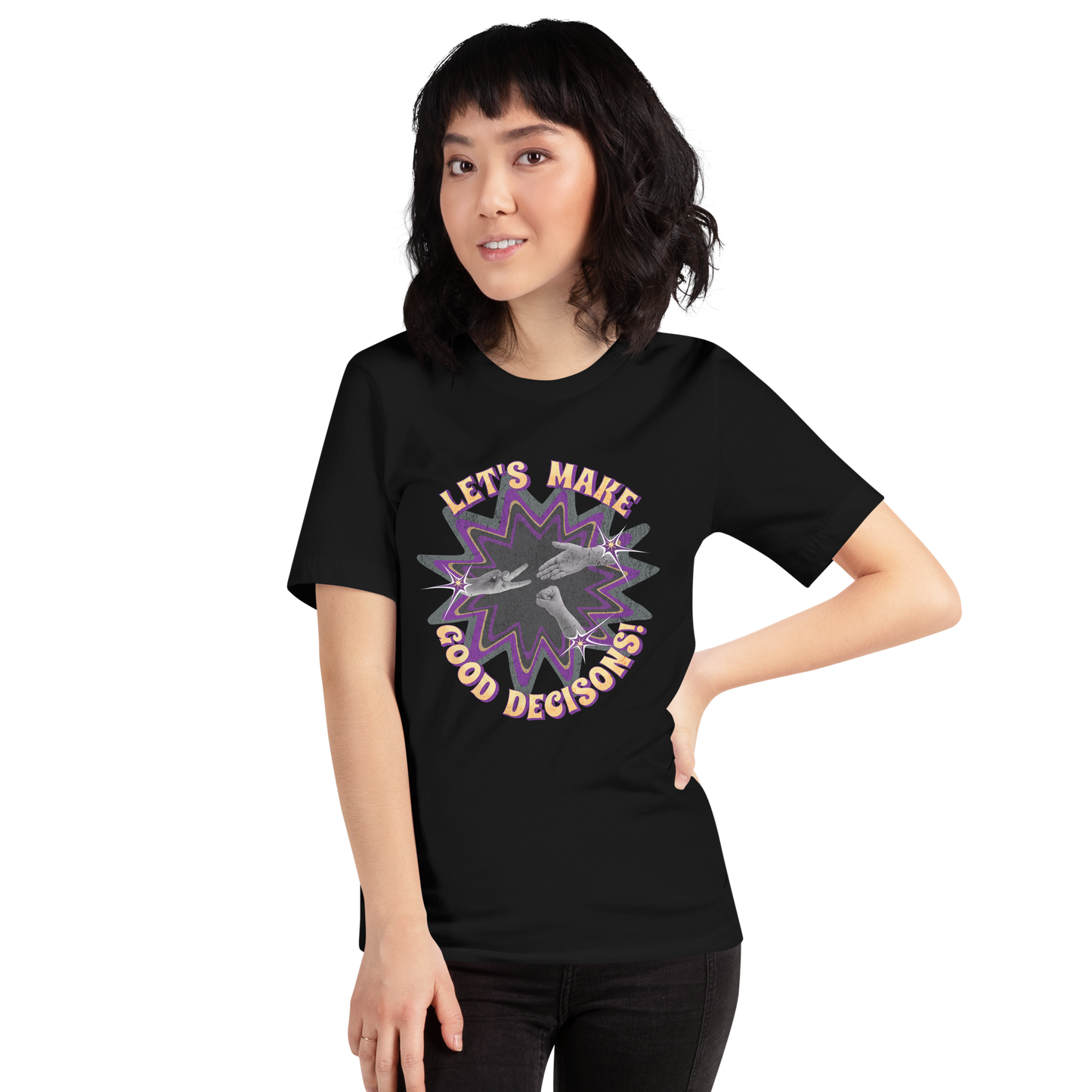 Good Decisions! Tee